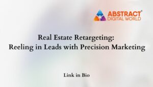 Real Estate Retargeting - Precision Marketing