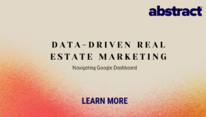 Real Estate Marketing Agency - Google Dashboard